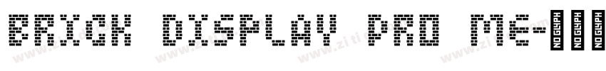 Brick Display Pro Me字体转换
